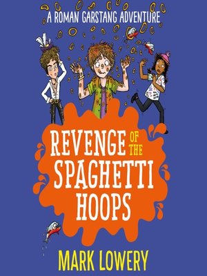 cover image of Revenge of the Spaghetti Hoops